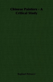 Chinese Painters - A Critical Study