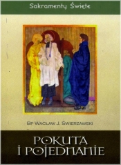 Sakramenty Święte - Pokuta i pojednanie WDS