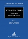 Wykładnia prawa Tradycja i perspektywy