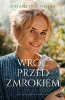  Wróć przed zmrokiem