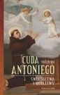 Cuda Świętego Antoniego - Elżbieta Polak