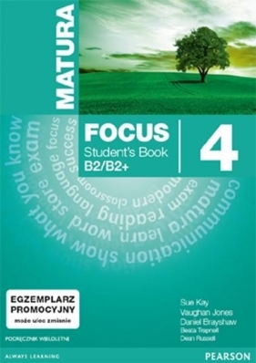 Matura Focus 4 Students Book wieloletni + CD (Uszkodzona okładka) - Sue Kay, Vaughan Jones, Daniel Brayshaw