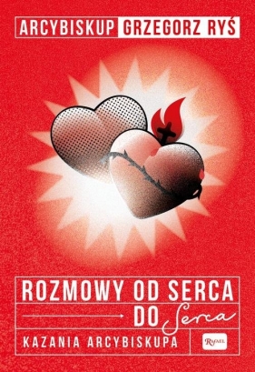 Rozmowa od serca do Serca - Grzegorz Ryś