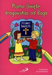 Pismo Święte - drogowskaz od Boga. Książeczka do kolorowania - Anna Wojciechowska