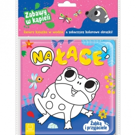 Żabka i przyjaciele. Na łące - Opracowanie zbiorowe