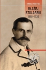 Błażej Stolarski 1880-1939 Biografia społecznika, działacza Paweł Perzyna