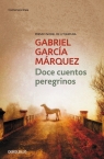 Doce cuentos peregrinos Gabriel García Márquez