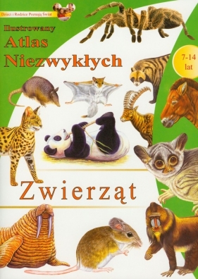 Ilustrowany atlas niezwykłych zwierząt - <br />