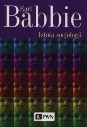 Istota socjologii - Babbie Earl