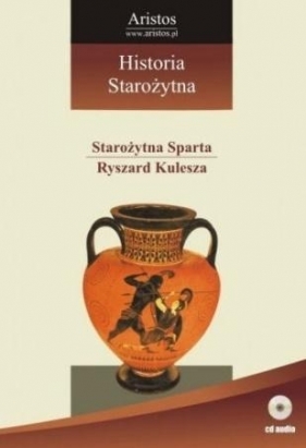 Wykłady z historii T.5 Starożytna Sparta... - Ryszard Kulesza