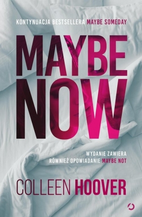 Maybe Now. Maybe Not [wyd. 3, 2022] - Colleen Hoover
