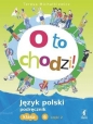 O to chodzi 6. Język polski. Część 2. Podręcznik - Teresa Michałkiewicz