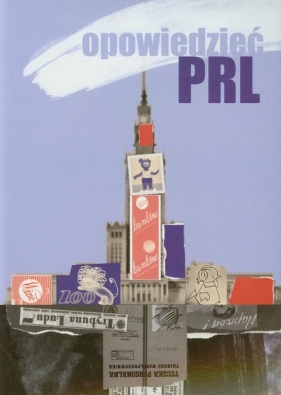 Opowiedzieć PRL