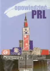 Opowiedzieć PRL