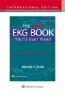 The Only EKG Book You'll Ever Need MALCOLM S. THALER