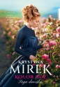 Kolor róż. Saga dworska. Tom 2 - Krystyna Mirek