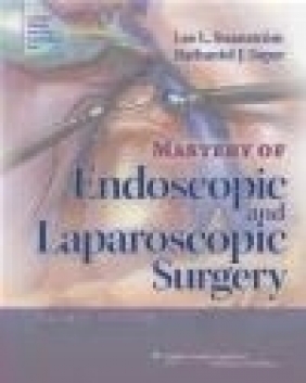 Mastery of Endoscopic and Laparoscopic Surgery Lee L. Swanstrom, Nathaniel J. Soper,  Soper