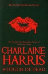 Touch of Dead  Harris Charlaine