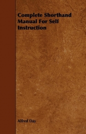 Complete Shorthand Manual For Self Instruction