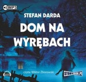Dom na wyrębach (Audiobook) - Stefan Darda