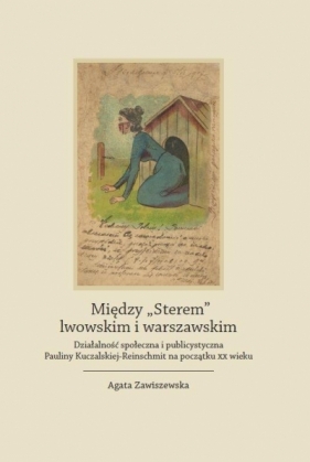 Między "Sterem" lwowskim i warszawskim - Agata Zawiszewska
