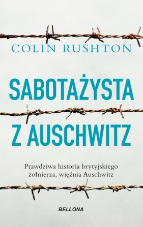 Sabotażysta z Auschwitz - Rushton Colin