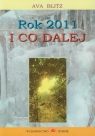 Rok 2011 i co dalej Blitz Ava