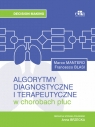Algorytmy diagnostyczne i terapeutyczne w chorobach płuc M. Mantero, F. Blasi