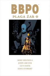 BBPO. Plaga żab. Tom 4 - Mike Mignola, John Arcudi, Guy Davis