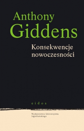 Konsekwencje nowoczesności - Giddens Anthony<br />