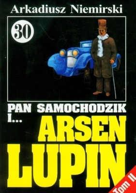 Pan Samochodzik i Arsen Lupin 30 Zemsta Tom 2 - Niemirski Arkadiusz