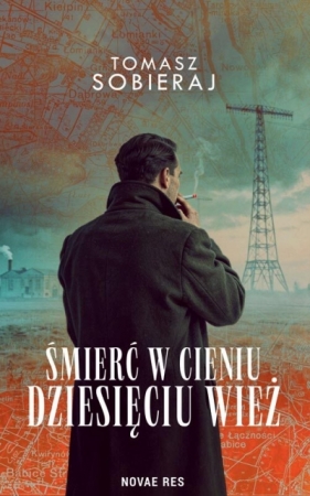Śmierć w cieniu dziesięciu wież - Tomasz Sobieraj
