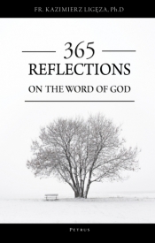 365 Reflections On The Word Of God - Kazimierz Ligeza