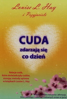 Cuda zdarzają się co dzień - Louise L. Hay