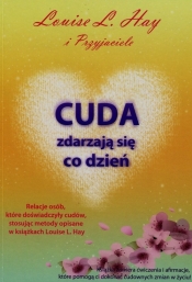Cuda zdarzają się co dzień - Louise L. Hay