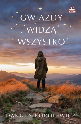 Gwiazdy widzą wszystko - Korolewicz Danuta