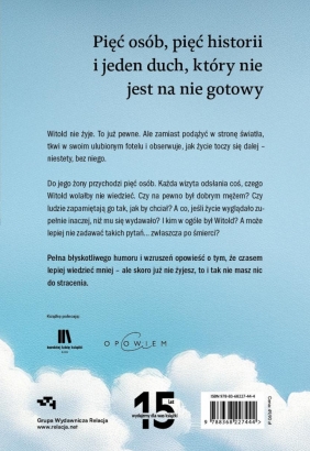 O pięciu osobach, które odwiedziły moją żonę po mojej śmierci - Julia M. Maj