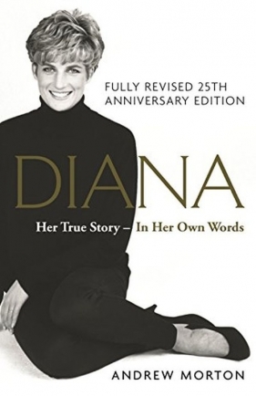 Diana Her True Story - In Her Own Words - Morton Andrew