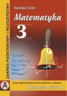 Matematyka 3  Liceum Ogólnokształcące Liceum Profilowane Technikum  Zieleń Stanisław