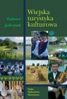 Wiejska turystyka kulturowa Jędrysiak Tadeusz