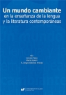 Un mundo cambiante en la ensenanza de la lengua... R. Sergio Balches Arenas, Marek Baran, Cecylia Tatoj