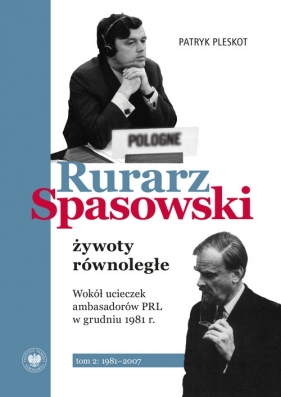 Rurarz, Spasowski żywoty równoległe Tom 2 - Patryk Pleskot