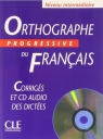 Orthographe progressive du francais interm + CD Isabelle Chollet