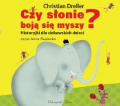Czy słonie boją się myszy (Audiobook) - Schmitt Petra Maria, Dreller Christian