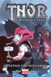 Thor Gromowładny Tom 4: Ostatnie dni Midgardu - Esad Ribić, Simon Bisley, R. M. Guéra, Jason Aaron