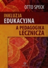 Inkluzja edukacyjna a pedagogika lecznicza Otto Speck