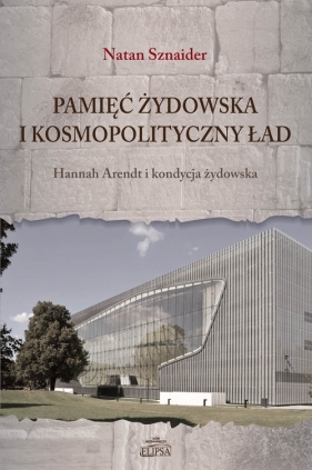 Pamięć żydowska i kosmopolityczny ład - Natan Sznaider