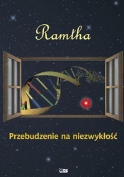 Przebudzenie na niezwykłość - Ramtha