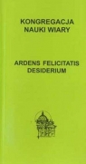 <img src='https://webimage.pl/pics/445/1/d9788388301445.jpg' width='263' height='500'> Ardens Felicitatis Desiderium Kongregacja Nauki Wiary