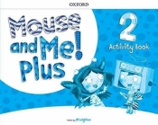 Mouse and Me! Plus 2 AB OXFORD - Jill Leighton